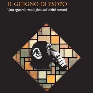 Subito Disponibile Il ghigno di Esopo. Uno sguardo zoologico sui diritti umani