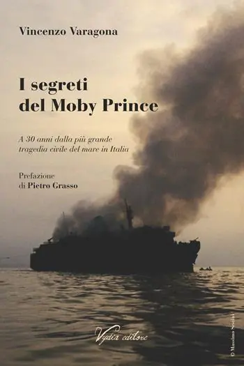 I segreti del Moby Prince. A 30 anni dalla più grande tragedia civile del mare in Italia Non Perdere