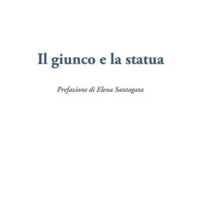 Sconto Il giunco e la statua