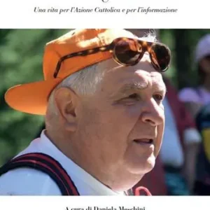 Il cronista di Dio Don Luigi Taliani. Una vita per l‘Azione Cattolica e per l‘informazione Nuovo Arrivo