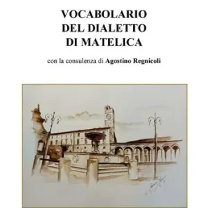 Compra Oggi Stesso Vocabolario del dialetto di Matelica
