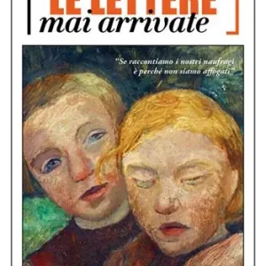 Le lettere mai arrivate Nuova Collezione
