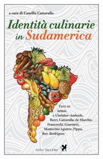 Spedito Oggi Identità culinarie in Sudamerica