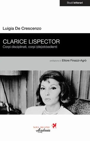 Subito Disponibile Clarice Lispector. Corpi disciplinati, corpi (dis)obbedienti