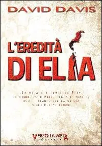 L‘ eredita de Elia Nuovo Arrivo