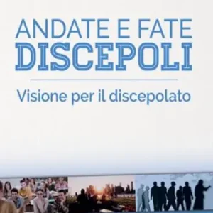 Manuale di formazione. Vol. 1 Andate e fate discepoli. Visione per il discepolato. Ultima Occasione