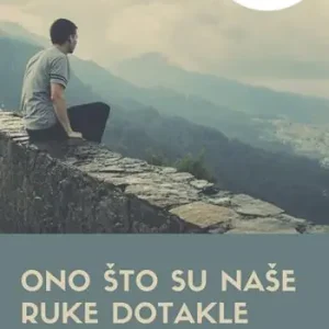 Ono sto su nase ruke dotakle Popolare