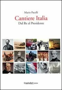 Cantiere Italia dal re al presidente Prezzo Scontato