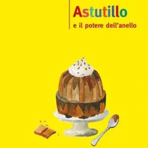 Astutillo e il potere dell‘anello Popolare