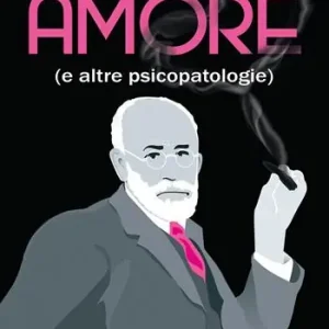 Promozione Amore (e altre psicopatologie)