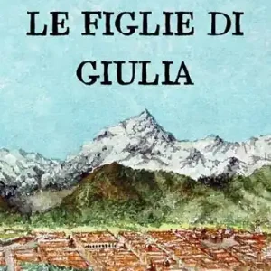 Le figlie di Giulia Direttamente Dal Produttore