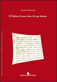 Soddisfatti O Rimborsati Il Molza. La sua vita e le sue lettere