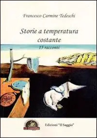 Storie a temperatura costante. 15 racconti Spedizione Espresso