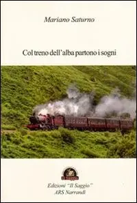Esclusivo Col treno dell‘alba partono i sogni