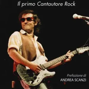 Acquista Ora Ivan Graziani. Il primo cantautore rock