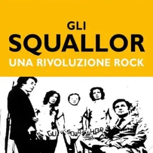 Professionale Gli Squallor. Una rivoluzione rock