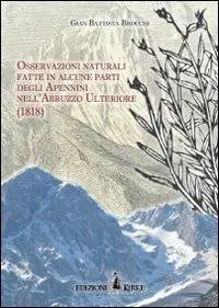 Affare Osservazioni naturali fatte in alcune parti degli Apennini nell‘Abruzzzo Ulteriore (1818)