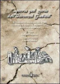 Acquista Ora «... pareva quel giorno dell‘Universal Giuditio». Il terremoto aquilano del 1703 tra indagine storica e sviluppo della sismologia moderna