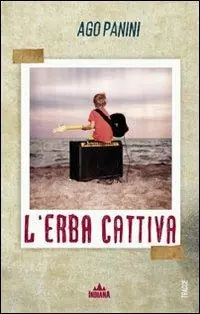 L‘erba cattiva Di Tendenza