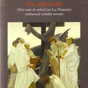Vox clamantis. Dieci anni di direzione de «La Domenica» settimanale cattolico toscano Occasione