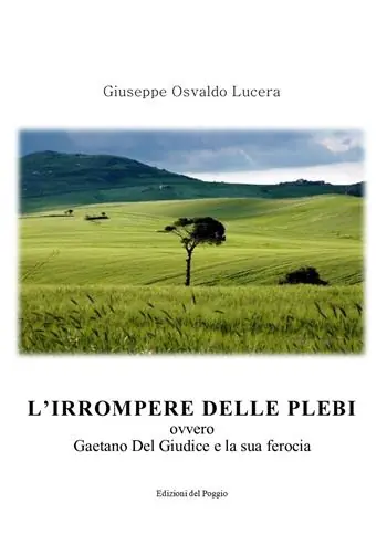 L‘ irrompere delle plebi. Ovvero Gaetano Del Giudice e la sua ferocia Offerta Del Giorno