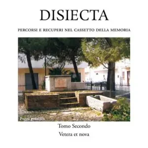Scelto Dai Clienti Disiecta. Percorsi e recuperi nel cassetto della memoria. Vol. 2 Vetera et Nova.