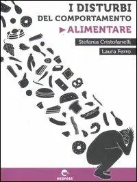 I disturbi del comportamento alimentare Offerta Lampo