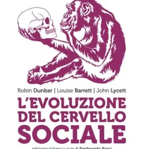 Direttamente Dal Produttore L‘ evoluzione del cervello sociale. Nuova ediz.