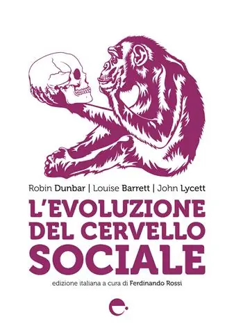 Direttamente Dal Produttore L‘ evoluzione del cervello sociale. Nuova ediz.