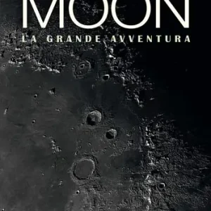 Prezzo Di Fabbrica Moon. La grande avventura. Ediz. illustrata