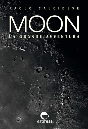 Prezzo Di Fabbrica Moon. La grande avventura. Ediz. illustrata