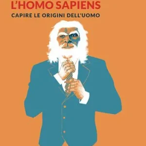 Una giornata con l‘homo sapiens. Capire le origini dell‘uomo Promozione Esclusiva
