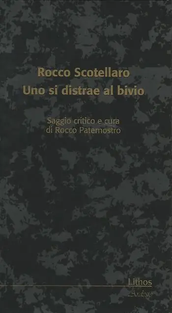 Rocco Scotellaro. Uno si distrae al bivio Scelto Dai Clienti
