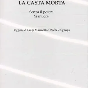 Compra Adesso La casta morta. Senza il potere. Si muore. Ediz. italiana e polacca