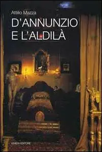 Sconto D‘Annunzio e l‘aldilà