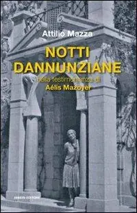 Soddisfatti O Rimborsati Notti dannunziane nella testimonianza di Aélis Mazoyer