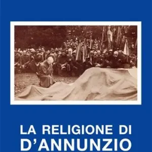 La religione di D‘Annunzio Compra Online