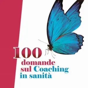 Occasione Imperdibile 100 domande sul coaching in sanità