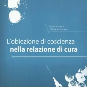 Bestseller L‘ obiezione di coscienza nella relazione di cura