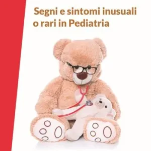Segni e sintomi inusuali o rari in pediatria Ultima Occasione