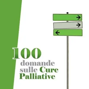 100 domande sulle cure palliative Promozione Esclusiva