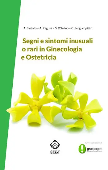 Segni e sintomi inusuali o rari in ginecologia e ostetricia Occasione Imperdibile