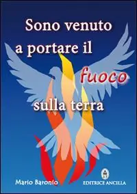 Promo Stagionale Sono venuto a portare il fuoco sulla terra