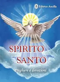 Spirito santo. Preghiere e devozioni Professionale