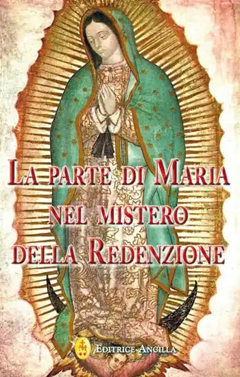La parte di Maria nel mistero della redenzione Ordina Subito