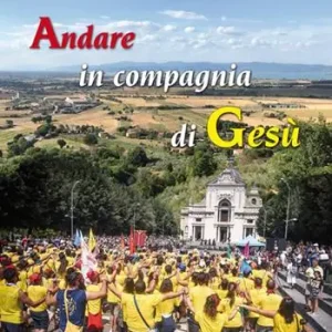 Affare Andare in compagnia di Gesù. Viviamo nella fede alla luce della parola di Dio