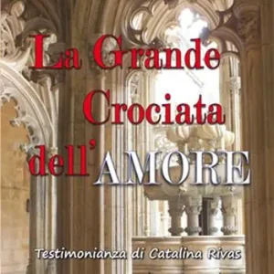 Novità La grande crociata dell‘amore. Ediz. integrale