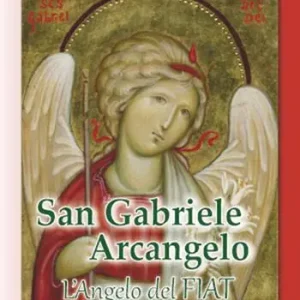 San Gabriele Arcangelo. L‘Angelo del Fiat Affare