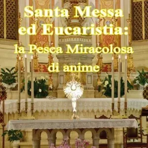Acquista Ora Santa messa ed eucaristia la pesca miracolosa di anime