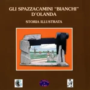 A Buon Prezzo Gli spazzacamini «bianchi» d‘Olanda. Ediz. illustrata
